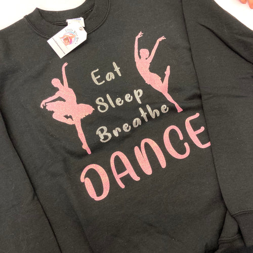 Eat Sleep Breathe DANCE sweatshirt