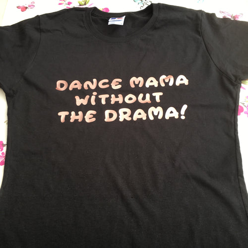 Dance Mama T-Shirt